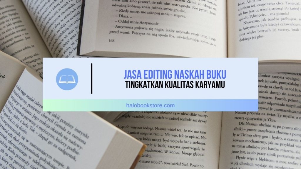 Jasa Editing Naskah Buku: Tingkatkan Kualitas Karyamu