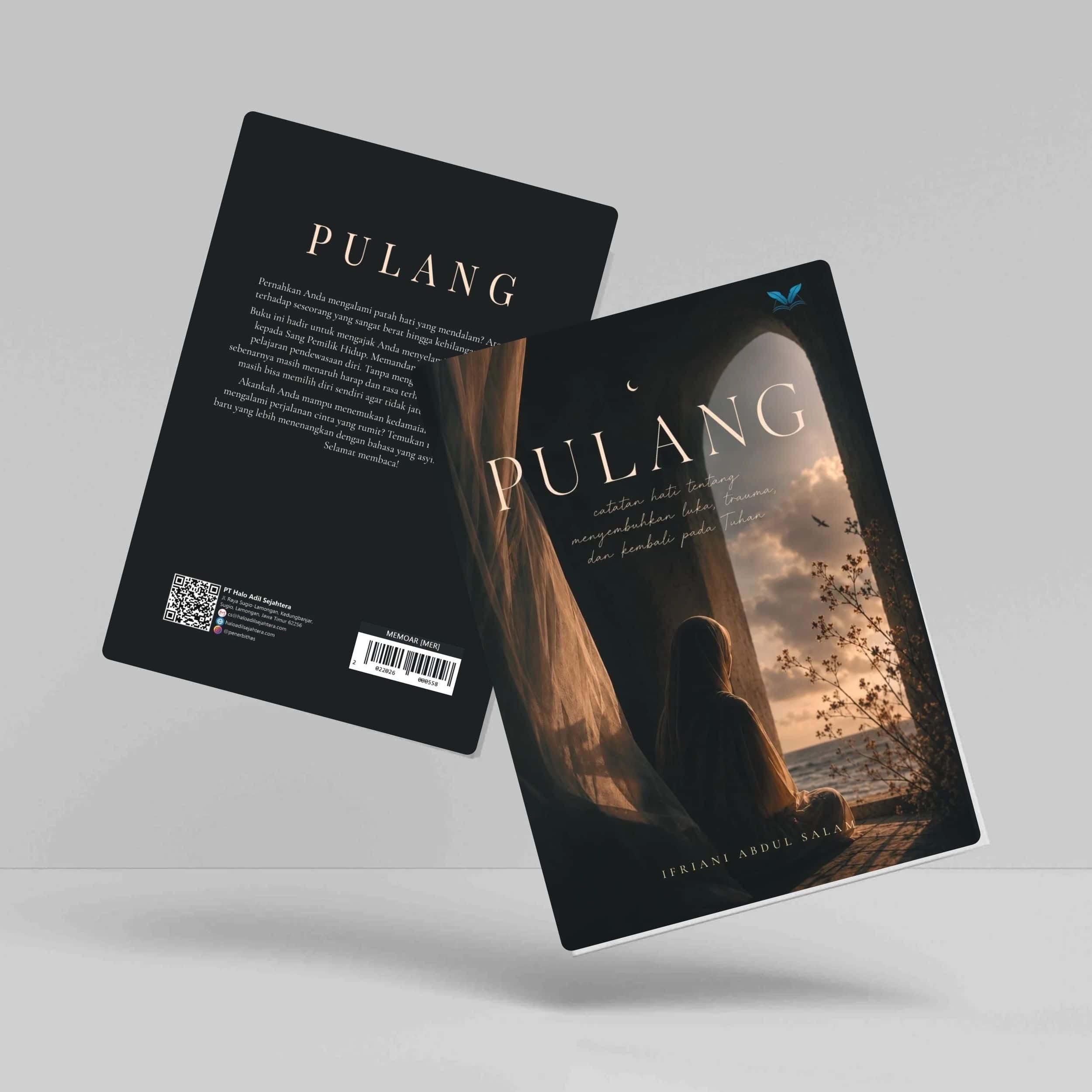 Buku Pulang: Catatan Hati Tentang Menyembuhkan Luka, Trauma dan Kembali Kepada Tuhan