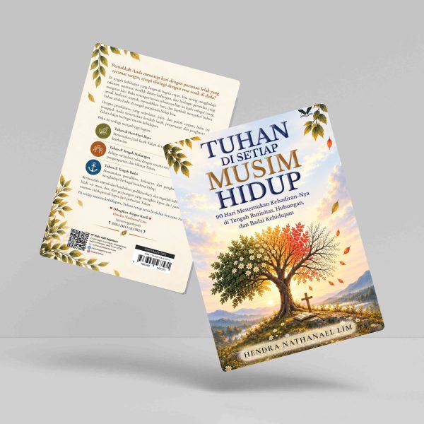 Buku Tuhan di Setiap Musim Hidup: 90 Hari Menemukan Kehadiran-Nya di Tengah Rutinitas, Hubungan, dan Badai Kehidupan